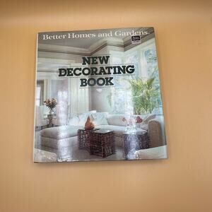 Vintage New Decorating Book by Better Homes and Gardens 1985 Hardback